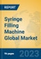 Syringe Filling Machine Global Market Insights 2023, Analysis and Forecast to 2028, by Manufacturers, Regions, Technology, Application, Product Type - Product Thumbnail Image