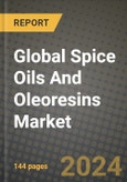 Global Spice Oils And Oleoresins Market Outlook Report: Industry Size, Competition, Trends and Growth Opportunities by Region, YoY Forecasts from 2024 to 2031- Product Image