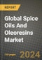 Global Spice Oils And Oleoresins Market Outlook Report: Industry Size, Competition, Trends and Growth Opportunities by Region, YoY Forecasts from 2024 to 2031 - Product Image