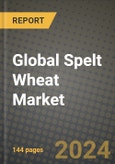 Global Spelt Wheat Market Outlook Report: Industry Size, Competition, Trends and Growth Opportunities by Region, YoY Forecasts from 2024 to 2031- Product Image