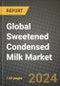 Global Sweetened Condensed Milk Market Outlook Report: Industry Size, Competition, Trends and Growth Opportunities by Region, YoY Forecasts from 2024 to 2031 - Product Image