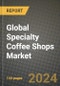 Global Specialty Coffee Shops Market Outlook Report: Industry Size, Competition, Trends and Growth Opportunities by Region, YoY Forecasts from 2024 to 2031 - Product Image