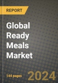 Global Ready Meals Market Outlook Report: Industry Size, Competition, Trends and Growth Opportunities by Region, YoY Forecasts from 2024 to 2031- Product Image