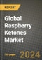 Global Raspberry Ketones Market Outlook Report: Industry Size, Competition, Trends and Growth Opportunities by Region, YoY Forecasts from 2024 to 2031 - Product Thumbnail Image