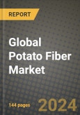 Global Potato Fiber Market Outlook Report: Industry Size, Competition, Trends and Growth Opportunities by Region, YoY Forecasts from 2024 to 2031- Product Image