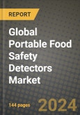 Global Portable Food Safety Detectors Market Outlook Report: Industry Size, Competition, Trends and Growth Opportunities by Region, YoY Forecasts from 2024 to 2031- Product Image