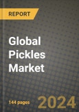 Global Pickles Market Outlook Report: Industry Size, Competition, Trends and Growth Opportunities by Region, YoY Forecasts from 2024 to 2031- Product Image