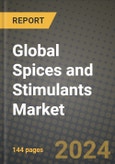 Global Spices and Stimulants Market Outlook Report: Industry Size, Competition, Trends and Growth Opportunities by Region, YoY Forecasts from 2024 to 2031- Product Image