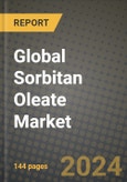 Global Sorbitan Oleate Market Outlook Report: Industry Size, Competition, Trends and Growth Opportunities by Region, YoY Forecasts from 2024 to 2031- Product Image