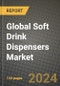 Global Soft Drink Dispensers Market Outlook Report: Industry Size, Competition, Trends and Growth Opportunities by Region, YoY Forecasts from 2024 to 2031 - Product Image