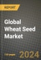 Global Wheat Seed Market Outlook Report: Industry Size, Competition, Trends and Growth Opportunities by Region, YoY Forecasts from 2024 to 2031 - Product Image