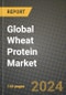 Global Wheat Protein Market Outlook Report: Industry Size, Competition, Trends and Growth Opportunities by Region, YoY Forecasts from 2024 to 2031 - Product Image