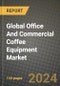 Global Office And Commercial Coffee Equipment Market Outlook Report: Industry Size, Competition, Trends and Growth Opportunities by Region, YoY Forecasts from 2024 to 2031 - Product Image