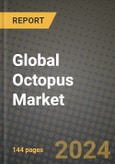 Global Octopus Market Outlook Report: Industry Size, Competition, Trends and Growth Opportunities by Region, YoY Forecasts from 2024 to 2031- Product Image