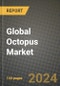 Global Octopus Market Outlook Report: Industry Size, Competition, Trends and Growth Opportunities by Region, YoY Forecasts from 2024 to 2031 - Product Image