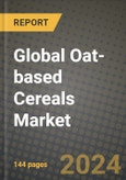 Global Oat-based Cereals Market Outlook Report: Industry Size, Competition, Trends and Growth Opportunities by Region, YoY Forecasts from 2024 to 2031- Product Image