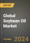 Global Soybean Oil Market Outlook Report: Industry Size, Competition, Trends and Growth Opportunities by Region, YoY Forecasts from 2024 to 2031 - Product Image