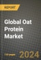 Global Oat Protein Market Outlook Report: Industry Size, Competition, Trends and Growth Opportunities by Region, YoY Forecasts from 2024 to 2031 - Product Image