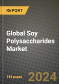 Global Soy Polysaccharides Market Outlook Report: Industry Size, Competition, Trends and Growth Opportunities by Region, YoY Forecasts from 2024 to 2031- Product Image