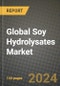 Global Soy Hydrolysates Market Outlook Report: Industry Size, Competition, Trends and Growth Opportunities by Region, YoY Forecasts from 2024 to 2031 - Product Image