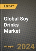 Global Soy Drinks Market Outlook Report: Industry Size, Competition, Trends and Growth Opportunities by Region, YoY Forecasts from 2024 to 2031- Product Image