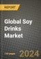 Global Soy Drinks Market Outlook Report: Industry Size, Competition, Trends and Growth Opportunities by Region, YoY Forecasts from 2024 to 2031 - Product Image