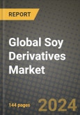 Global Soy Derivatives Market Outlook Report: Industry Size, Competition, Trends and Growth Opportunities by Region, YoY Forecasts from 2024 to 2031- Product Image