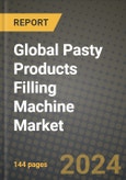 Global Pasty Products Filling Machine Market Outlook Report: Industry Size, Competition, Trends and Growth Opportunities by Region, YoY Forecasts from 2024 to 2031- Product Image