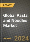 Global Pasta and Noodles Market Outlook Report: Industry Size, Competition, Trends and Growth Opportunities by Region, YoY Forecasts from 2024 to 2031- Product Image