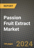 Passion Fruit Extract Market Outlook Report: Industry Size, Competition, Trends and Growth Opportunities by Region, YoY Forecasts from 2024 to 2031- Product Image