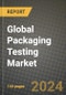 Global Packaging Testing Market Outlook Report: Industry Size, Competition, Trends and Growth Opportunities by Region, YoY Forecasts from 2024 to 2031 - Product Image