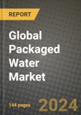 Global Packaged Water Market Outlook Report: Industry Size, Competition, Trends and Growth Opportunities by Region, YoY Forecasts from 2024 to 2031- Product Image