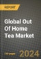 Global Out Of Home Tea Market Outlook Report: Industry Size, Competition, Trends and Growth Opportunities by Region, YoY Forecasts from 2024 to 2031 - Product Image