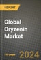 Global Oryzenin Market Outlook Report: Industry Size, Competition, Trends and Growth Opportunities by Region, YoY Forecasts from 2024 to 2031 - Product Image