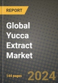 Global Yucca Extract Market Outlook Report: Industry Size, Competition, Trends and Growth Opportunities by Region, YoY Forecasts from 2024 to 2031- Product Image