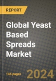 Global Yeast Based Spreads Market Outlook Report: Industry Size, Competition, Trends and Growth Opportunities by Region, YoY Forecasts from 2024 to 2031- Product Image