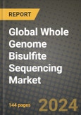 Global Whole Genome Bisulfite Sequencing (Wgbs) Market Outlook Report: Industry Size, Competition, Trends and Growth Opportunities by Region, YoY Forecasts from 2024 to 2031- Product Image