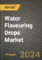 Water Flavouring Drops Market Outlook Report: Industry Size, Competition, Trends and Growth Opportunities by Region, YoY Forecasts from 2024 to 2031 - Product Thumbnail Image