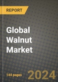 Global Walnut Market Outlook Report: Industry Size, Competition, Trends and Growth Opportunities by Region, YoY Forecasts from 2024 to 2031- Product Image