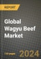 Global Wagyu Beef Market Outlook Report: Industry Size, Competition, Trends and Growth Opportunities by Region, YoY Forecasts from 2024 to 2031 - Product Image