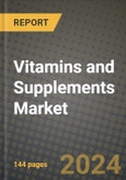 Vitamins and Supplements Market Outlook Report: Industry Size, Competition, Trends and Growth Opportunities by Region, YoY Forecasts from 2024 to 2031- Product Image