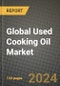 Global Used Cooking Oil Market Outlook Report: Industry Size, Competition, Trends and Growth Opportunities by Region, YoY Forecasts from 2024 to 2031 - Product Image