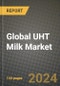 Global UHT Milk Market Outlook Report: Industry Size, Competition, Trends and Growth Opportunities by Region, YoY Forecasts from 2024 to 2031 - Product Image