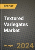 Textured Variegates Market Outlook Report: Industry Size, Competition, Trends and Growth Opportunities by Region, YoY Forecasts from 2024 to 2031- Product Image