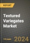 Textured Variegates Market Outlook Report: Industry Size, Competition, Trends and Growth Opportunities by Region, YoY Forecasts from 2024 to 2031 - Product Thumbnail Image