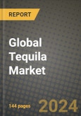 Global Tequila Market Outlook Report: Industry Size, Competition, Trends and Growth Opportunities by Region, YoY Forecasts from 2024 to 2031- Product Image