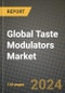 Global Taste Modulators Market Outlook Report: Industry Size, Competition, Trends and Growth Opportunities by Region, YoY Forecasts from 2024 to 2031 - Product Image
