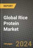 Global Rice Protein Market Outlook Report: Industry Size, Competition, Trends and Growth Opportunities by Region, YoY Forecasts from 2024 to 2031- Product Image