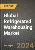 Global Refrigerated Warehousing Market Outlook Report: Industry Size, Competition, Trends and Growth Opportunities by Region, YoY Forecasts from 2024 to 2031- Product Image