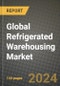 Global Refrigerated Warehousing Market Outlook Report: Industry Size, Competition, Trends and Growth Opportunities by Region, YoY Forecasts from 2024 to 2031 - Product Image
